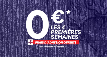 Offre exceptionnelle Neoness - 0€ les 4 premières semaines !